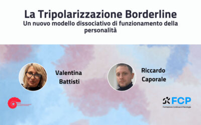 La Tripolarizzazione borderline: un nuovo modello dissociativo di funzionamento della personalità